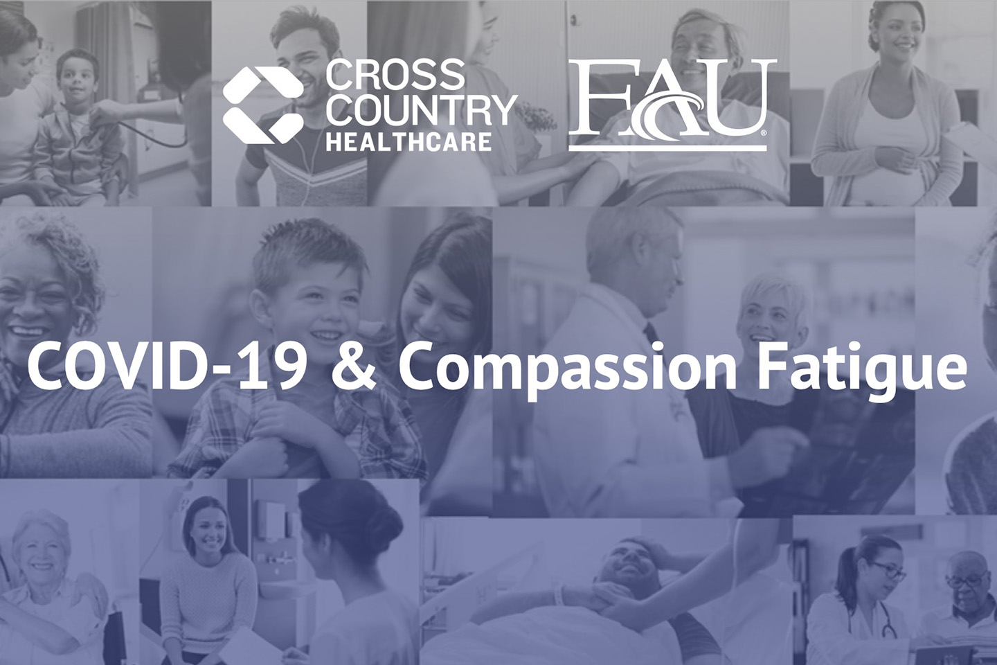 Cross Country Healthcare Hosts Webinar Addressing Compassion Fatigue Amid COVID-19