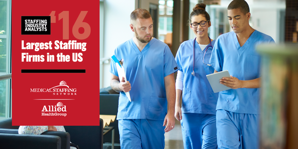 Staffing Industry Analysts Release Largest Healthcare Staffing Firms List of 2016